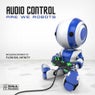 Audio Control - Are We Robots EP