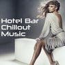 Hotel Bar: Chillout Music