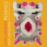 Keep On Going Remixes