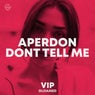 Dont Tell Me (VIP)
