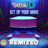 Set Up Your Mind Remixed