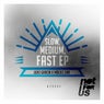 Slow, Medium & Fast EP