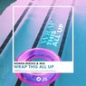 Wrap This All Up (Extended Mix)