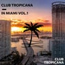 Club Tropicana In Miami Vol.1