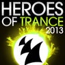 Heroes Of Trance 2013 - The World's Most Famous Trance DJ's