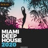 Miami Deep House 2020