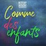 Comme des enfants