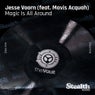 Magic Is All Around (feat. Mavis Acquah)