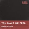 You Make Me Feel