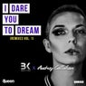 I Dare You To Dream (Remixes, Vol. 1)