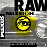 Raw Mission