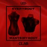Everybody Wants My Body
