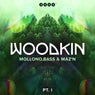 WOODKIN - Part 1