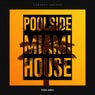 Poolside Miami House