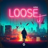 Loose it