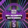 Dub & Instrumental Master Grooves 5