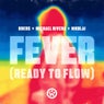 Fever (Ready to Flow) [Extended Mix]