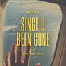 Since U Been Gone (feat. Beppe Mancino Dj) [Radio Edit]