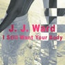 I Still Want Your Body - EP