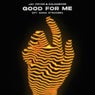 Good for Me (Extended Mix) feat. Anna Straker