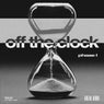 OFF THE CLOCK: PHASE 1