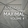 Minimal Maximal, Vol. 4
