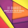 Coming Back For My Groove