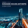Kingside House Anthems - Dubai 2018