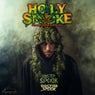 Holy Smoke (Extended Anthem Dubstep Mix)