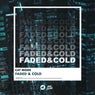 Faded & Cold (Extended Mix)