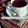 Barista Lounge - Rome, Vol. 2 (Finest Coffee House Lounge Music)