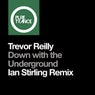 Down with the Underground - Ian Stirling Remix