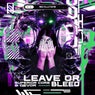 Leave Or Bleed