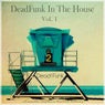 Deadfunk in the House, Vol. 1