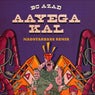Aayega Kal (MadStarBase Remix)