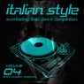Italian Style Everlasting Italo Dance Compilation, Vol. 4