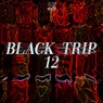 Black Trip 12