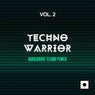 Techno Warrior, Vol. 2 (Hardgroove Techno Power)
