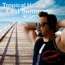 Tropical House Last Summer