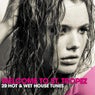 Welcome To St. Tropez - 20 Hot & Wet House Tunes