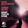 What You've Done (Remixes Pt 2)