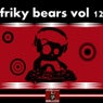 Friky Bears, Vol. 12