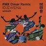 Idjewena (Fnx Omar Remix)