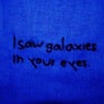 i saw galaxies in your eyes