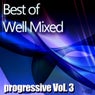 Best of Well Mixed: Progressive Vol. 3