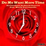 Do Me Want More Time			