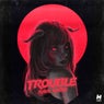 Trouble (Extended Mix)