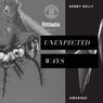 Unexpected Ways