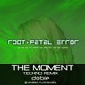 The Moment (Techno Remix)