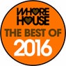 The Best Of Whore House 2016